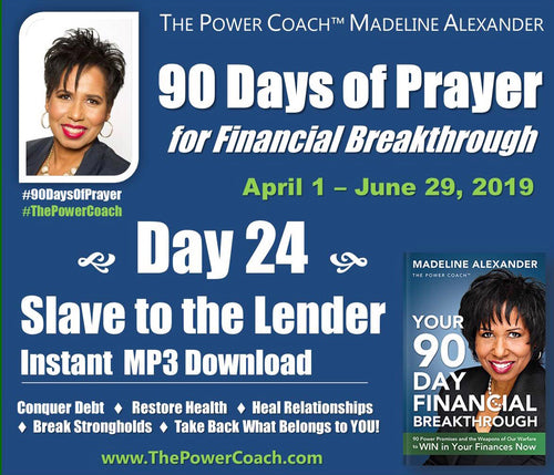 2019: Day 24 - Slave to the Lender - 90 Days of Prayer